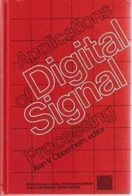 Applications of Digital Signal Processing - Hardcover By Alan Oppenheim - GOOD