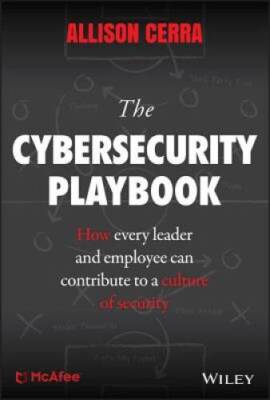 The Cybersecurity Playbook: How Every Leader and Employee Can Contribute  - GOOD