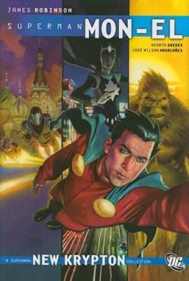 Superman: Mon-El (Vol 1 ) - Hardcover By Robinson, James - VERY GOOD