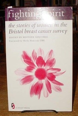 Fighting Spirit: Stories of Women in the Bristol Breast Cancer Su by  1857270339