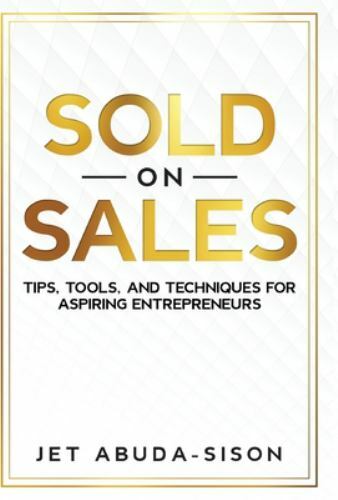 Sold on Sales by Jet Abuda-Sison (2020, Hardcover) for sale online | eBay