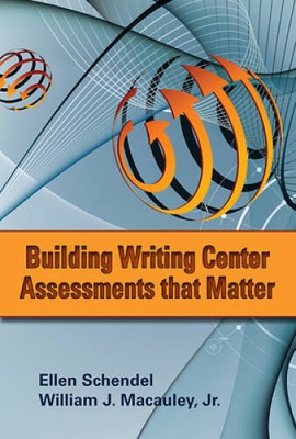 Building Writing Center Assessments That Matter - Paperback - GOOD