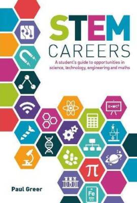 Stem Careers: A Students Guide to Opportunities in Science, Technology,  - GOOD