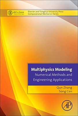 Multiphysics Modeling: Numerical Methods and En, Qun, Cen.=