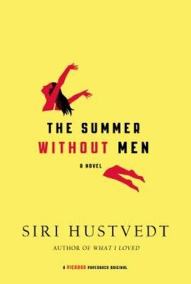 Summer Without Men by Siri Hustvedt: New