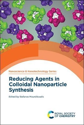 Stefanos Mourdikoud Reducing Agents in Colloidal Nanoparticle Synthes (Hardback)