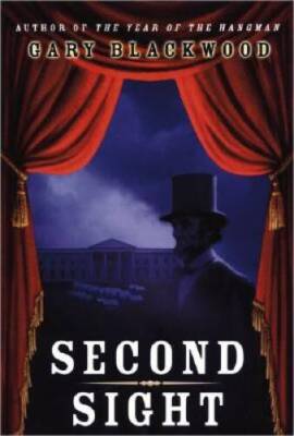 Second Sight - Hardcover By Gary Blackwood - GOOD