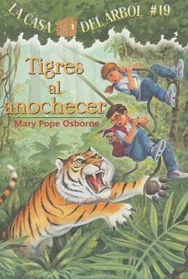 La casa del Ã¡rbol # 19 Tigres al anochecer / Tigers at Twilight (Spanish - GOOD
