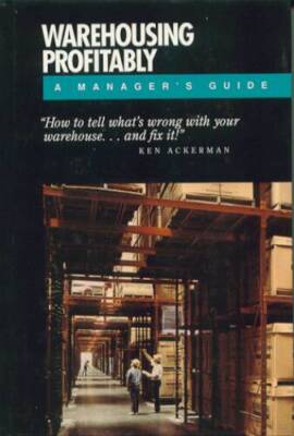 Warehousing Profitably: A Managers Guide - Hardcover - VERY GOOD
