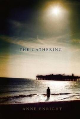 The Gathering: A Novel - Hardcover By Enright, Anne - GOOD