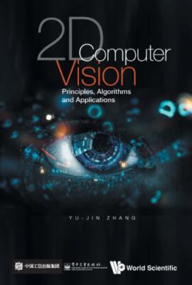 2d Computer Vision, Hardcover by Zhang, Yu-jin, Brand New, Free shipping in t...