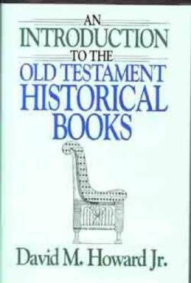 Introduction to the Old Testament Historical Books - Hardcover - GOOD