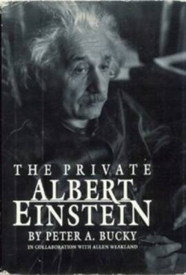 The Private Albert Einstein - Hardcover By Bucky, Peter A - VERY GOOD