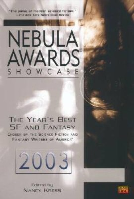 Nebula Awards Showcase 2003 - Paperback By Kress, Nancy - NEW