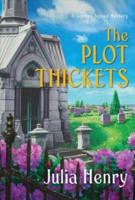 THE PLOT THICKETS by Julia Henry Paperback