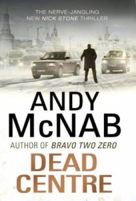 Dead Centre - Paperback By McNab, Andy - GOOD