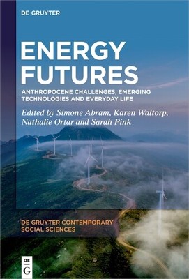Nathalie Ortar Energy Futures (Hardback) De Gruyter Contemporary Social Sciences