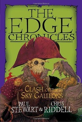 EDGE CHRONICLES: CLASH OF THE SKY GALLEONS (THE EDGE By Paul Stewart & Chris