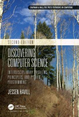 Discovering Computer Science: Interdisciplinary Problems, Principles, and...