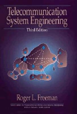 Telecommunication System Engineering by Roger L Freeman: Used