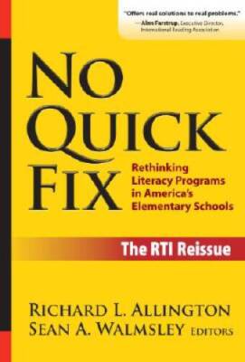 No Quick Fix, The RTI Edition: Rethinking Literacy Programs in America's  - GOOD