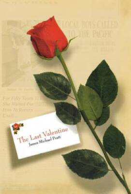 The Last Valentine - Hardcover By Pratt, James Michael - GOOD
