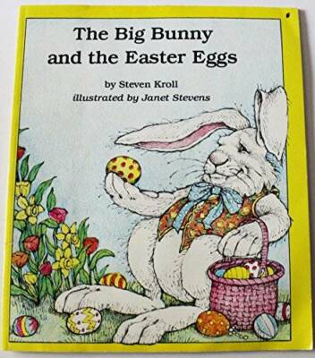 The Big Bunny and the Easter Eggs - Paperback By Steven Kroll - GOOD