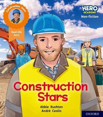 Abbie Rushton Hero Academy Non-fiction: Oxford Level 6, Orange Book  (Paperback)