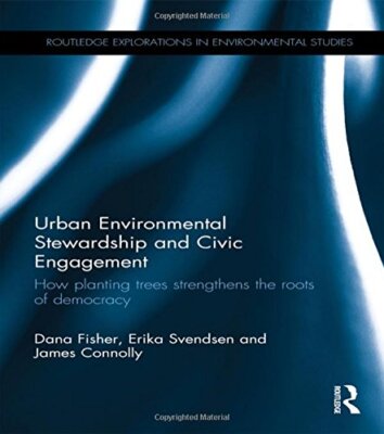 Urban Environmental Stewardship and Civic Engag, Fisher, Svendsen, Connolly-,