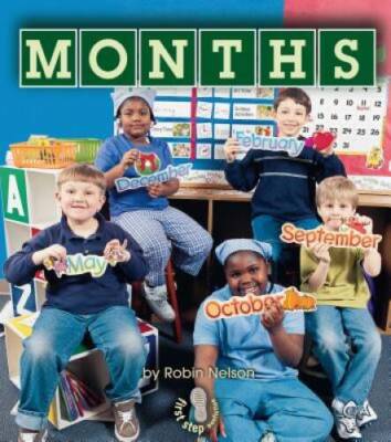 Months (First Step Nonfiction (Paperback)) - Paperback By Robin Nelson - GOOD