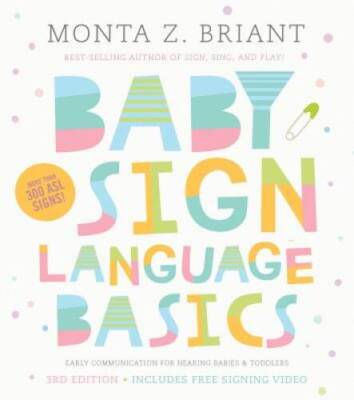 Baby Sign Language Basics: Early Communication for Hearing Babies a - ACCEPTABLE