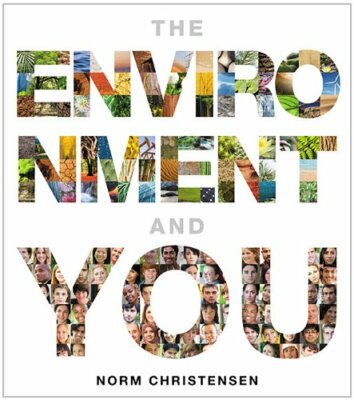 The Environment and You by Norman Christensen