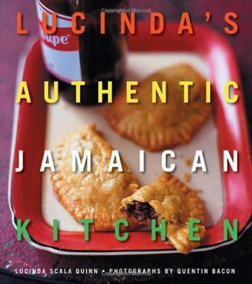 LUCINDA'S AUTHENTIC JAMAICAN KITCHEN By Lucinda Scala Quinn & Quentin Bacon Mint