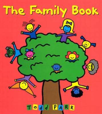 The Family Book - Hardcover By Parr, Todd - VERY GOOD