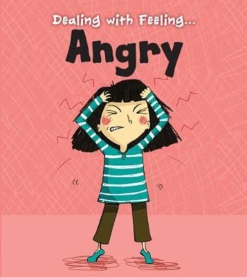 Dealing with Feeling Angry by Thomas, Isabel [Paperback]