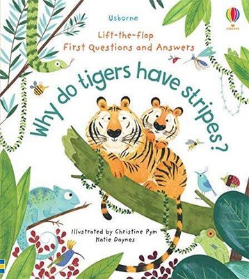 First Questions and Answers : Why Do Tigers Have Stripes - VERY GOOD