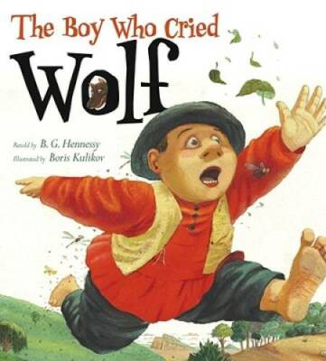 The Boy Who Cried Wolf - Hardcover By B. G. Hennessy - GOOD
