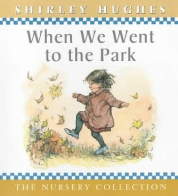 When We Went To The Park by Hughes, Shirley Hardback Book The Fast Free Shipping