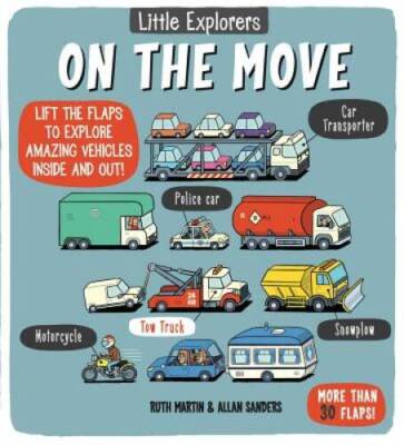 Little Explorers: On the Move - Hardcover By Martin, Ruth - GOOD
