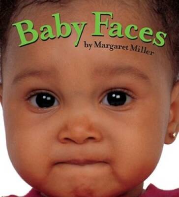 Baby Faces (Look Baby! Books) - Board book By Miller, Margaret - GOOD