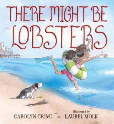 There Might Be Lobsters - Hardcover By Crimi, Carolyn - VERY GOOD