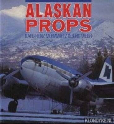 Alaskan Props (Osprey Colour Series) - Paperback By Karl-Heinz Morawietz - GOOD