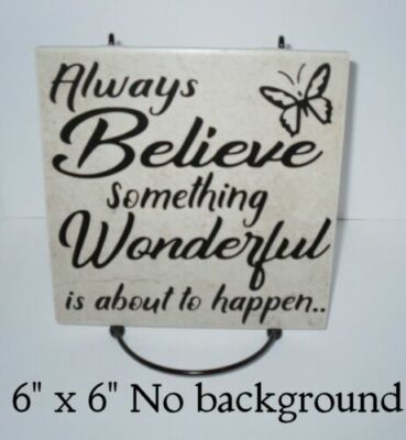 Always believe something wonderful decal sticker for DIY 8'' glass block tile