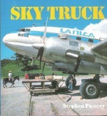 Sky Truck (Osprey Colour Series) - Paperback By Stephen Piercey - VERY GOOD