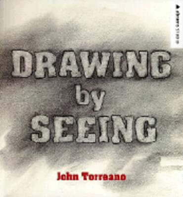 Drawing by Seeing by John Torreano: Used