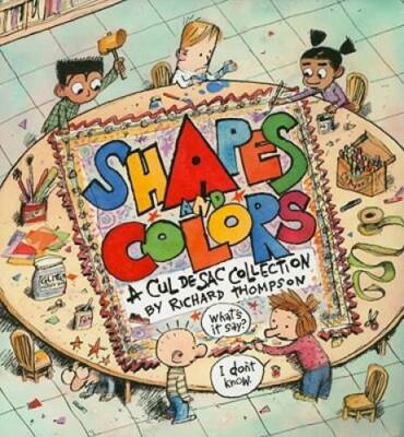 Shapes and Colors: A Cul de Sac Collection - Paperback - GOOD