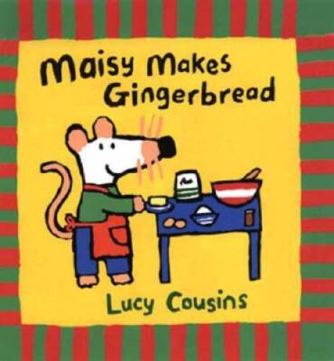 Maisy Makes Gingerbread - Hardcover By Cousins, Lucy - GOOD