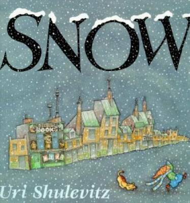 Snow (Caldecott Honor Book) - Hardcover By Shulevitz, Uri - GOOD