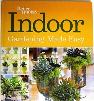 Better Homes And Gardens Indoor Gardening Made Easy - Hardcover - GOOD
