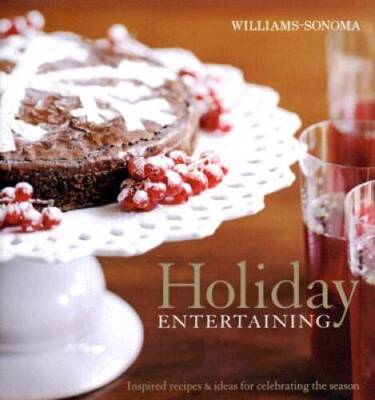 Williams-Sonoma Holiday Entertaining - Hardcover By Williams, Chuck - VERY GOOD